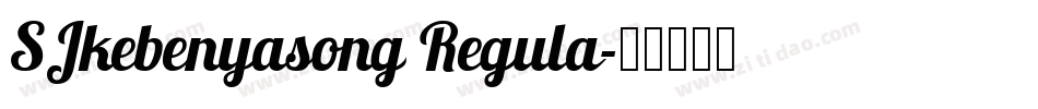 SJkebenyasong Regula字体转换